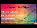 Custom GridVidw How to use custom gridview in android android developement course for beginners