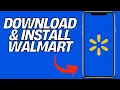 How to Download Install Walmart Shopping App 2025 Guide
