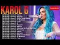 Karol G 🎧 Ultimate Reggaeton Playlist | Bichota, Tusa, El Makinon & More!