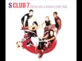 S Club 7 - Never Had A Dream Come True (Male Version)