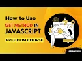 DOM get method JavaScript DOM Get Value Methods How to get Value in JavaScript DOM Playlist