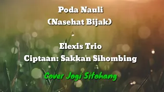 Download COVER...!!!Poda Nauli - Trio Elexis  (Cover, Arti, Lirik) Jogi Sitohang MP3