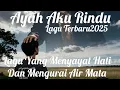 Ayah aku rindu...#laguterbaru2025..lagu yang mengurai air mata dan menyayat hati