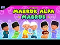 Download Lagu MABRUK ALFA MABRUK ( LAGU ANAK ISLAMI UPIN IPIN )