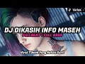 Download Lagu DJ DI KASIH INFO MASEH VIRAL TIKTOK TERBARU 2022 YANG KALIAN CARI
