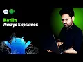 Kotlin Arrays Explained How to Use Arrays in Kotlin Hindi