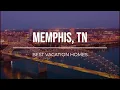 Memphis TN s Best Vacation Home Rentals for work couples and pet-friendly options