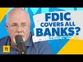 Will the FDIC Protect You If All The Banks Fail