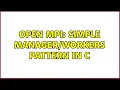 Open MPI simple pattern in C