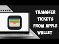 How To Transfer Tickets From Apple Wallet To Someone Else 2023 Guide