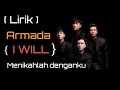 Download Lagu Lirik Lagu Armada - I Will - Menikahlah Denganku (Lagu Baru Armada)