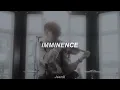 IMMINENCE - Infectious [Sub Español]