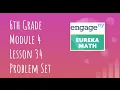 Engage NY Eureka Math Grade 6 Module 4 Lesson 34 Problem Set