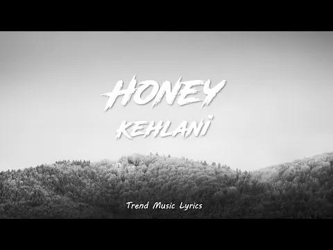 Download MP3 Honey - Kehlani (Lyrics)