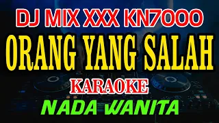 Download Orang Yang Salah Luvia Band DJ MIX XXX KN7000 Karaoke Nada Wanita MP3