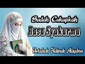 Download Lagu SUDAH CUKUPKAH RASA SYUKURMU || USTADZAH HALIMAH ALAYDRUS