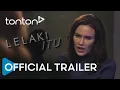 Download Lagu Lelaki Itu | Official Trailer | Tonton