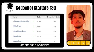 Codechef Starters 130 Contest Screencast Solution Armaan Dutt
