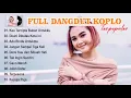 Lagu Dangdut Koplo Full Album Terbaru - Kau Tercipta Bukan Untukku