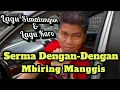 Serma Dengan-Dengan || Mbiring Manggis (Medley) Cover Budi Sinaga