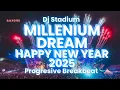 Download Lagu MILLENIUM DREAM HAPPY NEW YEAR 2025 BREAKBEAT FULLBASS | Dj Stadium | Clubbing | Enjoy Party
