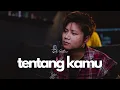 Tentang Kamu  (Tyok Satrio Cover)