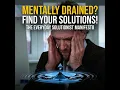 Feeling Mentally Drained Discover 5 Pillars of The Everyday Solutionist Manifesto