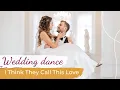 Download Lagu I Think They Call This Love - Elliot James Reay 🩷 Wedding Dance ONLINE | Beautiful Choreography