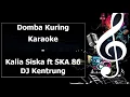 Download Lagu Domba Kuring Karaoke Kalia Siska ft SKA 86 DJ Kentrung
