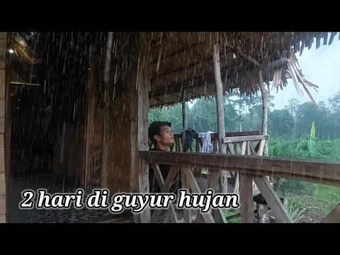Download MP3 2 hari hujan saat di pondok hutan tinggal sendirian