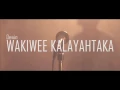 Dewin - Vakiwee Kalayahtaka (Official Music Video)