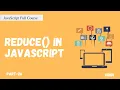 Reduce in JavaScript JavaScript Full Course Part - 26 Hindi