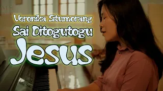 Download Sai Ditogutogu Jesus - Veronika Situmorang MP3
