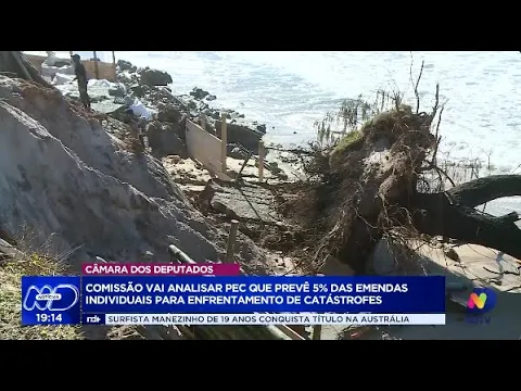 Comissão especial analisará PEC para destinar recursos a desastres naturais