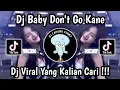 DJ BABY DON'T GO OLD KANE ‎VIRAL TIKTOK 2025 🔥
