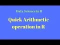 data science r tutorial Arithmetic operations in R
