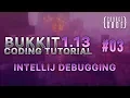 Bukkit Coding Tutorial 1 13 1 - Using Intellij Debugger