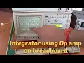 Integrator using op amp 741 IC