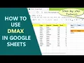 Google Sheets DMAX Function How to Use DMAX Get Maximum Value from a Database Field