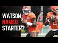Deshaun Watson will be named the starting QB for the Cleveland Browns over Shedeur Sanders