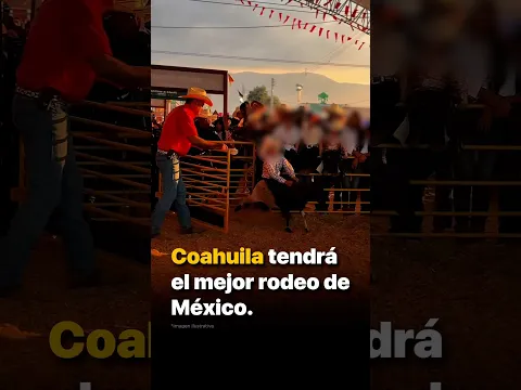 Coahuila tendrá el mejor rodeo de México. ¿Con quién irías?