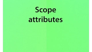 v12 Scope attributes