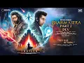 Lagu BRAHMASTRA PART 2: DEV - Official Trailer | Ranbir Kapoor | Alia Bhatt | Hrithik Roshan | Deepika