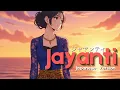 Lagu Jayanti [ ジャヤンティ ] – Anton Wikwiw Versi Jepang | MV Anime