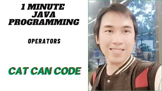 1 MINUTE JAVA PROGRAMMING OPERATORS Cat Can Code