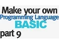 Make Your Own Programming Language - Part 9