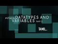 Variables Data Types In Python Part - 2 Python Tutorial For Beginners Tamil Zeetec