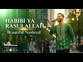 WORLDWIDE VIRAL! Maher Zain – Habibi ﷺ | Most Beautiful Islamic Nasheed