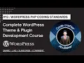 Building Themes and Plugins WordPress PHP Coding Standards Lecture