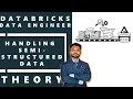 Databricks Handling semi structured data
